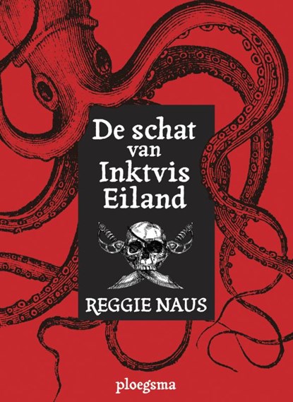 De schat van inktvis eiland, Reggie Naus - Paperback - 9789021672649
