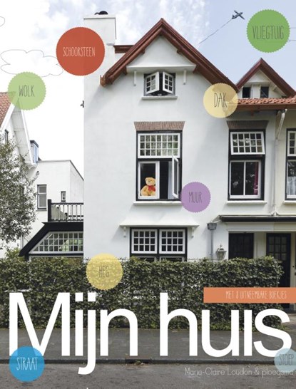 Mijn huis, Marie-Claire Loudon - Gebonden - 9789021674315