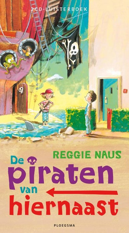 De piraten van hiernaast, Reggie Naus - AVM - 9789021675183