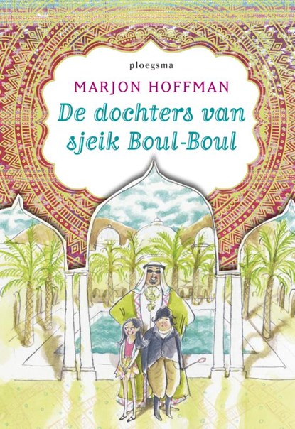 De dochters van sjeik Boul-Boul, Marjon Hoffman - Gebonden - 9789021675541