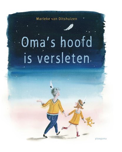 Oma's hoofd is versleten, Marieke van Ditshuizen - Gebonden - 9789021676333