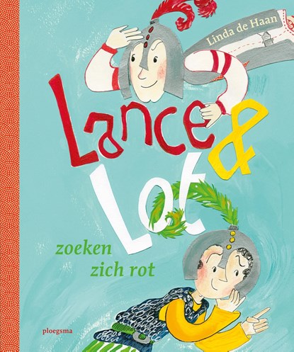 Lance en Lot zoeken zich rot, Linda de Haan - Ebook - 9789021676609