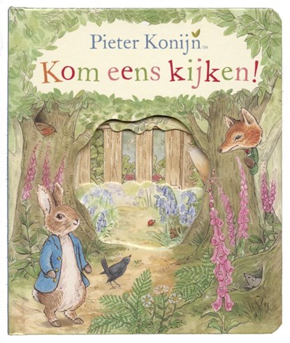 Pieter Konijn: Kom eens kijken, Beatrix Potter - Gebonden - 9789021677156