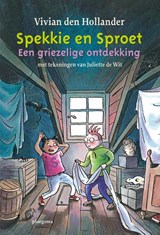 Spekkie en Sproet: Een griezelige ontdekking, Vivian den Hollander -  - 9789021677675