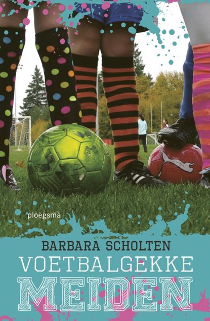 Voetbalgekke meiden, Barbara Scholten - Paperback - 9789021677729