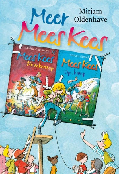 Meer Mees Kees, Mirjam Oldenhave - Gebonden - 9789021678047