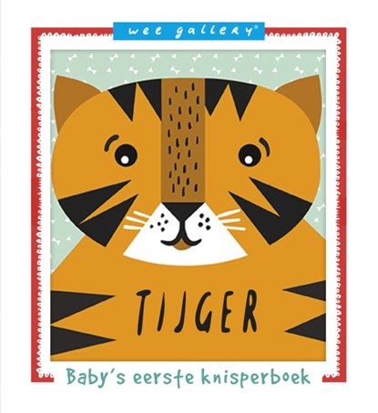 Knisperboek Tijger, Wee Gallery - Paperback - 9789021678269