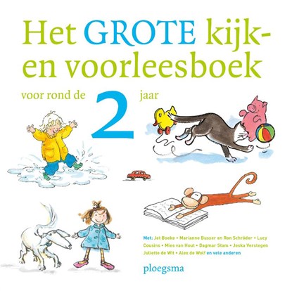 Het grote kijk-en voorleesboek voor rond de 2 jaar, Diverse auteurs - Gebonden - 9789021679167