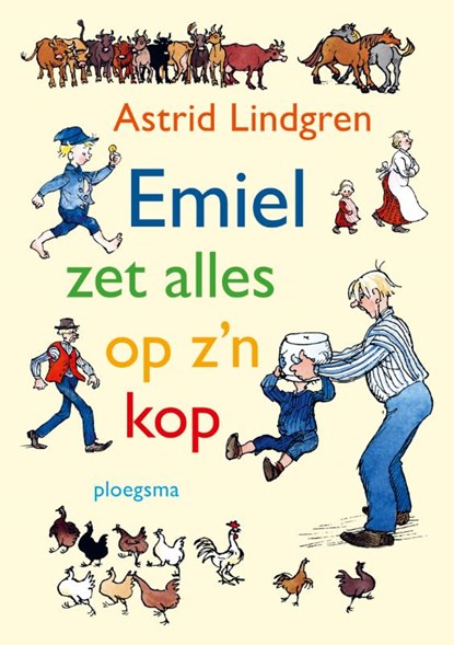 Emiel zet alles op z'n kop, Astrid Lindgren - Gebonden - 9789021679242