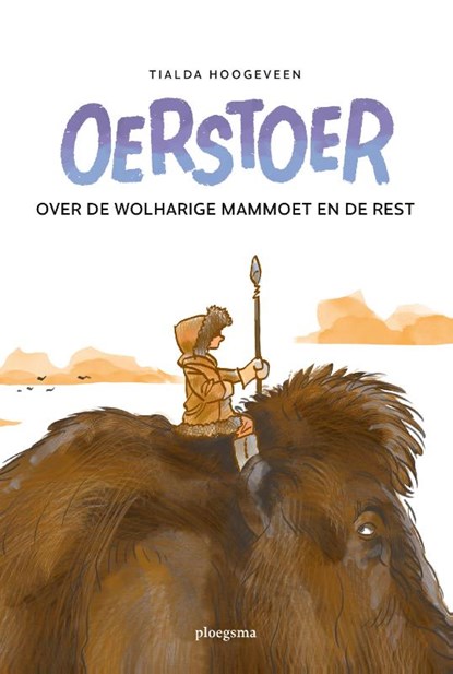 Oerstoer, Tialda Hoogeveen - Gebonden - 9789021679372