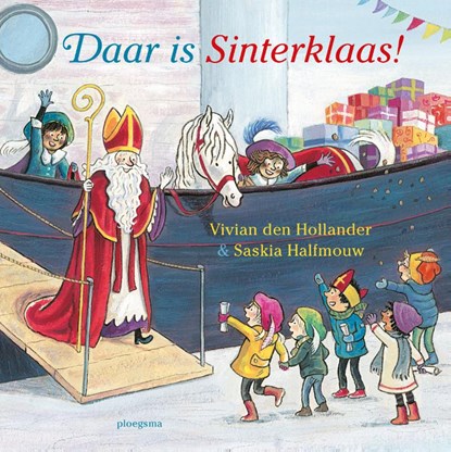 Daar is Sinterklaas!, Vivian den Hollander - Gebonden - 9789021679716