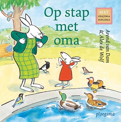 Op stap met oma, Arend van Dam - Gebonden - 9789021681528