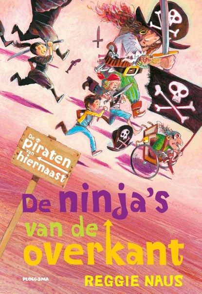 De piraten van Hiernaast: De ninja's van de overkant, Reggie Naus - Gebonden - 9789021681702