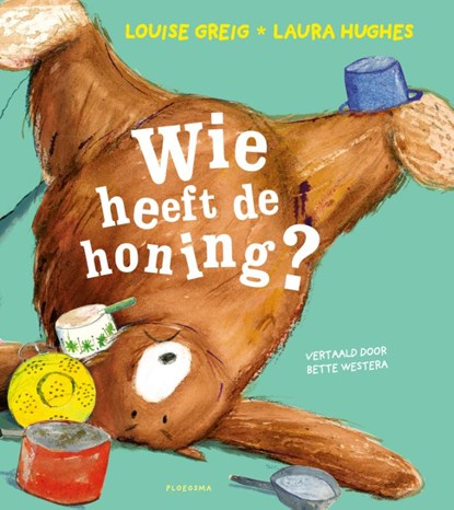 Wie heeft de honing?, Louise Greig - Gebonden - 9789021681757