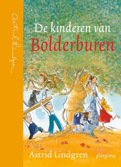 De kinderen van Bolderburen, Astrid Lindgren - Gebonden - 9789021682488