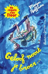 Geloof nooit je broer - Marjon Hoffman - 9789021682815