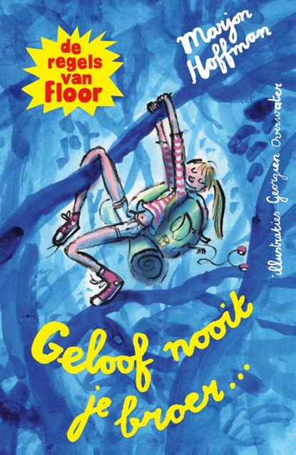 Geloof nooit je broer, Marjon Hoffman - Gebonden - 9789021682815