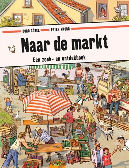 Naar de markt, Peter Knorr ; Doro Göbel - Gebonden - 9789021683447