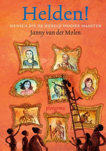 Helden!, Janny van der Molen - Gebonden - 9789021683539