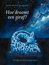 Hoe droomt een giraf? - Beatrix Mannel - 9789021684277
