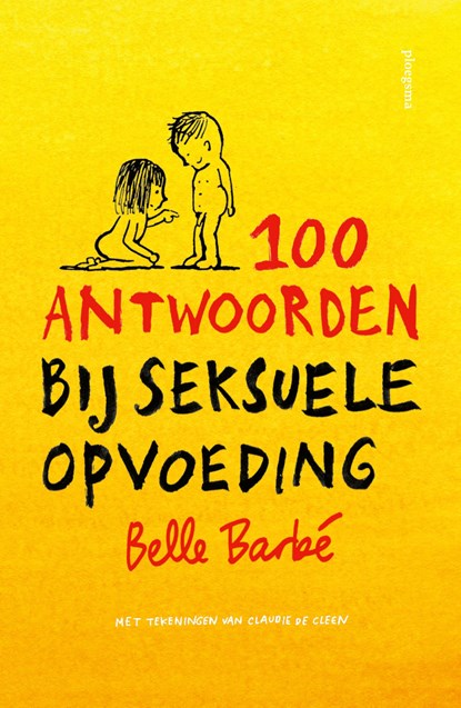 100 antwoorden bij seksuele opvoeding, Belle Barbe - Ebook - 9789021684376