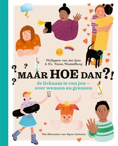 Maar hoe dan?! - Je lichaam is van jou, Philippine van der Goes ; Karin Middelburg - Ebook - 9789021684468