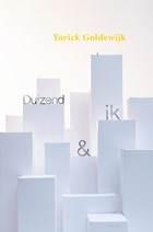 Duizend & ik | Yorick Goldewijk | 