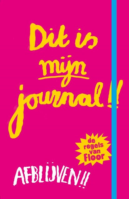 Dit is mijn journal! - De regels van Floor, Marjon Hoffman - Gebonden - 9789021684925