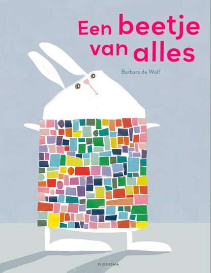 Een beetje van alles, Barbara de Wolf - Gebonden - 9789021685410