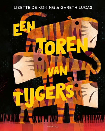 Een toren van tijgers, Lizette de Koning - Ebook - 9789021685489