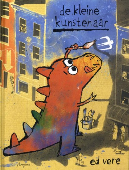 De kleine kunstenaar, Ed Vere - Gebonden - 9789021685571