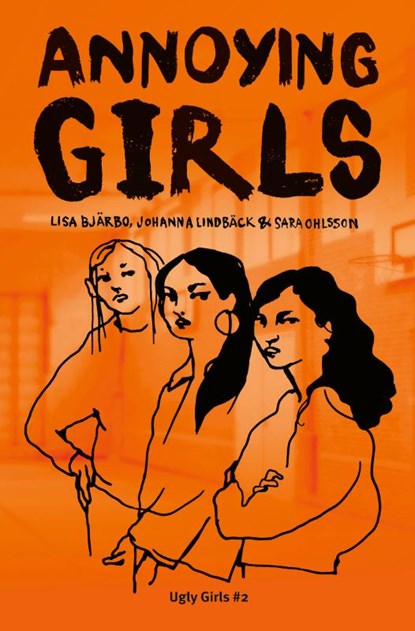 Annoying Girls, Lisa Bjärbo ; Johanna Lindbäck ; Sara Ohlsson - Paperback - 9789021685793