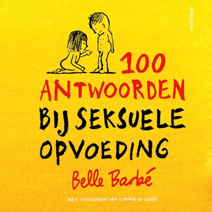 100 antwoorden bij seksuele opvoeding, Belle Barbé - Luisterboek MP3 - 9789021685922