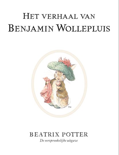 Het verhaal van Benjamin Wollepluis, Beatrix Potter - Gebonden - 9789021686486