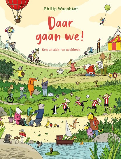Daar gaan we!, Philip Waechter - Gebonden - 9789021686806