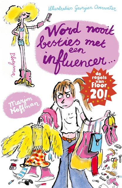Word nooit besties met een influencer!, Marjon Hoffman - Ebook - 9789021686974