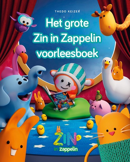 Het grote Zin in Zappelin voorleesboek, Thedo Keizer - Ebook - 9789021687322