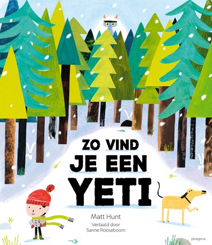 Zo vind je een yeti, Matt Hunt - Gebonden - 9789021687704