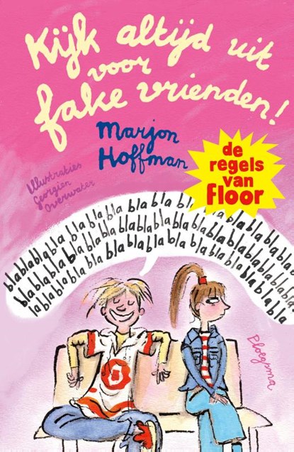 Kijk altijd uit voor fake vrienden!, Marjon Hoffman - Gebonden - 9789021687858