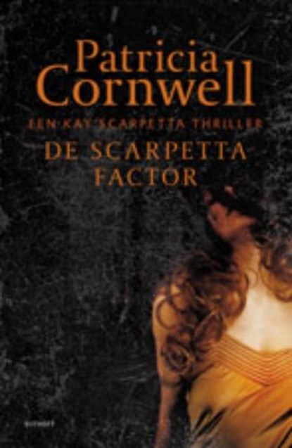 De Scarpetta factor, CORNWELL, Patricia - Paperback - 9789021803760