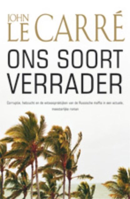 Ons soort verrader, John Le Carre - Paperback - 9789021804361