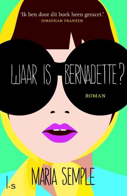 Waar is Bernadette?, Maria Semple - Ebook - 9789021806198