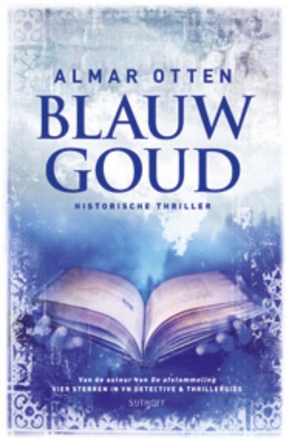 Blauw goud, Almar Otten - Paperback - 9789021806303