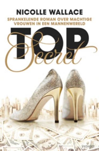 Top secret, Nicole Wallace - Paperback - 9789021806372