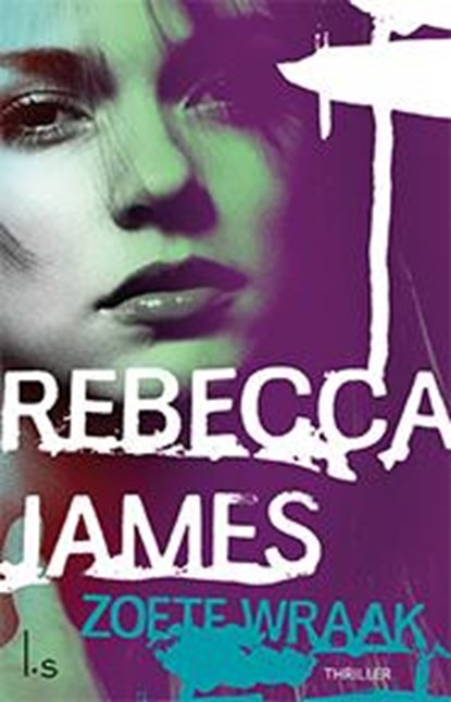 Zoete wraak - Young Adult, Rebecca James - Paperback - 9789021806396