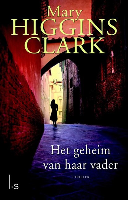 Het geheim van haar vader, Mary Higgins Clark - Paperback - 9789021807256