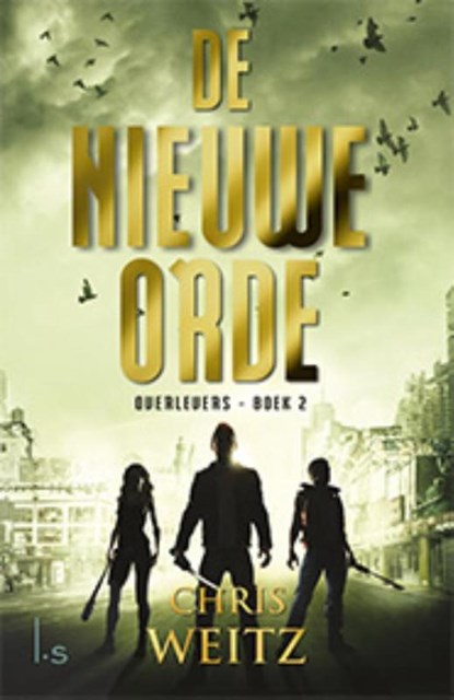 De nieuwe orde, Chris Weitz - Paperback - 9789021807850