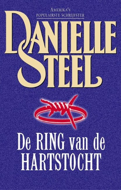 De ring van de hartstocht, Danielle Steel - Ebook - 9789021807898