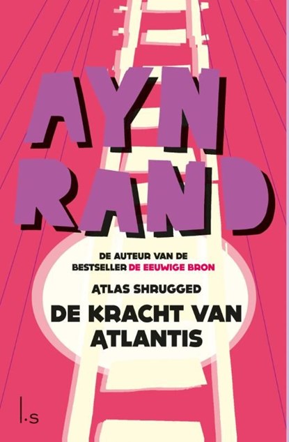 De kracht van Atlantis (Atlas Shrugged), Ayn Rand - Ebook - 9789021808055