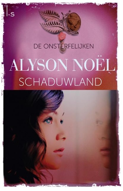 De Onsterfelijken 3 Schaduwland, Alyson Noël - Ebook - 9789021808482